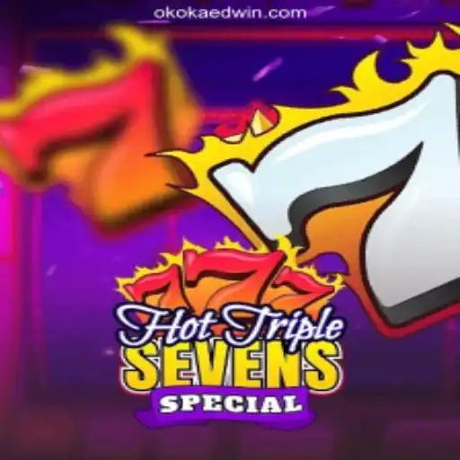 Discover the Excitement of HotTripleSevensSpecial on OKOKAED⭐️ ONLINE PLATAFORMA OFICIAL